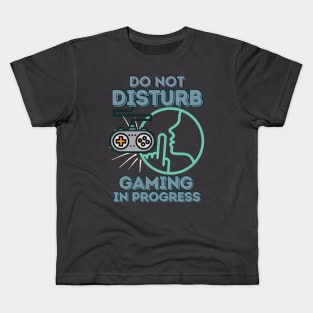 Do Not Disturb, Gaming in Progress - Funny Gamer Kids T-Shirt